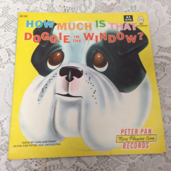 1960, How Much is the Dogie in the Window, Peter Pan 45 Rpm Records #501